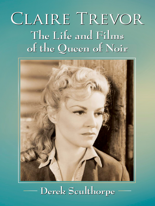 Title details for Claire Trevor by Derek Sculthorpe - Available